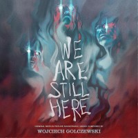 Purchase Wojciech Golczewski - We Are Still Here (Original Motion Picture Soundtrack)