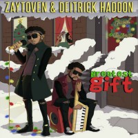 Purchase Zaytoven - Greatest Gift (With Deitrick Haddon)