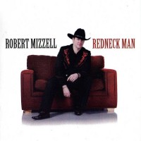 Purchase Robert Mizzell - Redneck Man