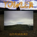 Buy Yowler - Black Dog In My Path Mp3 Download