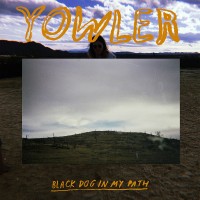 Purchase Yowler - Black Dog In My Path