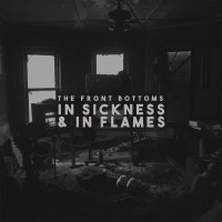Purchase The Front Bottoms - In Sickness & In Flames