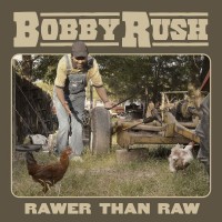 Purchase Bobby Rush - Rawer Than Raw