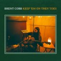 Buy Brent Cobb - Keep 'Em On They Toes Mp3 Download