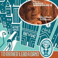 Purchase Loudon Wainwright III - I'd Rather Lead A Band