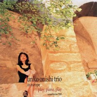 Purchase Junko Onishi Trio - Play, Piano, Play