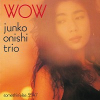 Purchase Junko Onishi Trio - Wow