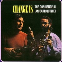 Purchase The Don Rendell & Ian Carr Quintet - Change Is (Vinyl)