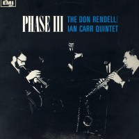 Purchase The Don Rendell & Ian Carr Quintet - Phase III (Vinyl)