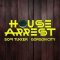 Buy Sofi Tukker & Gorgon City - House Arrest (Extended Mix) Mp3 Download