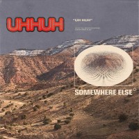 Purchase Somewhere Else - Uh Huh (CDS)