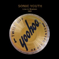 Purchase Sonic Youth - Live In Bremen 1991