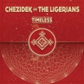 Buy Chezidek & The Ligerians - Timeless Mp3 Download