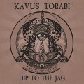 Buy Kavus Torabi - Hip To The Jag Mp3 Download