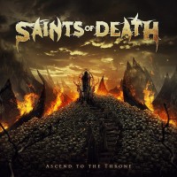 Purchase Saints Of Death - Ascend To The Throne