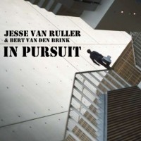 Purchase Jesse Van Ruller - In Pursuit (With Bert Van Den Brink)