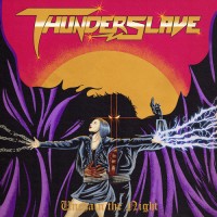 Purchase Thunderslave - Unchain The Night