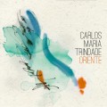 Buy Carlos Maria Trindade - Oriente Mp3 Download