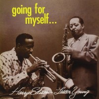 Purchase Harry Edison - Going For Myself (With Lester Young) (Reissued 2009)