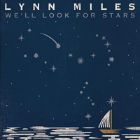 Purchase Lynn Miles - We'll Look For Stars