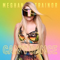 Purchase Meghan Trainor - Can't Dance (CDS)