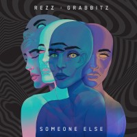 Purchase Rezz X Grabbitz - Someone Else (CDS)