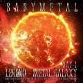 Buy Babymetal - Legend – Metal Galaxy (Day 1) Mp3 Download