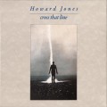 Buy Howard Jones - Cross That Line (Expanded Deluxe) CD1 Mp3 Download