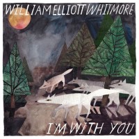 Purchase William Elliott Whitmore - I'm With You