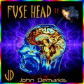 Buy John Demarkis - Fuse Head II Mp3 Download