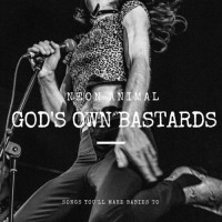 Purchase Neon Animal - God's Own Bastards (EP)