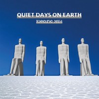 Purchase Electric Mud - Quiet Days On Earth