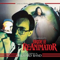 Purchase Richard Band - Bride Of Re-Animator (Original Motion Picture Soundtrack)