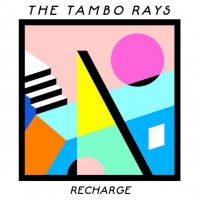 Purchase The Tambo Rays - Recharge