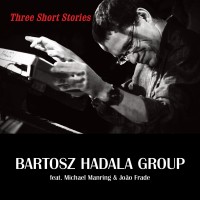 Purchase Bartosz Hadala Group - Three Short Stories