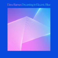 Purchase Dave Barnes - Dreaming In Electric Blue