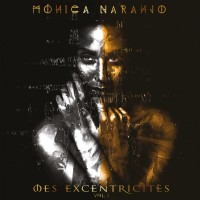 Purchase Monica Naranjo - Mes Excentricites, Vol. 1