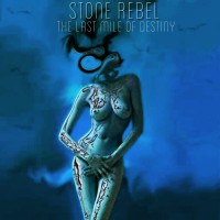 Purchase Stone Rebel - The Last Mile Of Destiny
