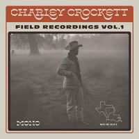 Purchase Charley Crockett - Field Recordings, Vol. 1