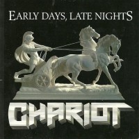 Purchase Chariot - Early Days, Late Nights