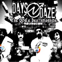 Purchase Days N' Daze - The Oogle Deathmachine