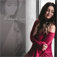 Purchase Deanne Matley - Because I Loved