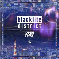 Purchase Blacklite District - Over This (CDS)