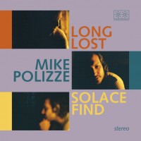 Purchase Mike Polizze - Long Lost Solace Find