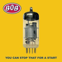Purchase Bob - You Can Stop That For A Start