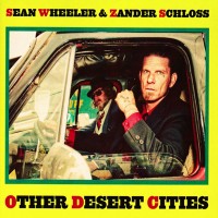 Purchase Sean Wheeler - Other Desert Cities (With Zander Schloss)