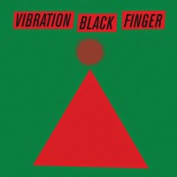 Purchase Vibration Black Finger - Vibration Black Finger (EP)