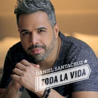 Purchase Daniel Santacruz - Toda La Vida