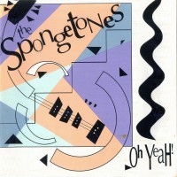 Purchase The Spongetones - Oh Yeah!