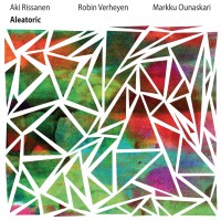 Purchase Aki Rissanen, Robin Verheyen & Markku Ounaskari - Aleatoric